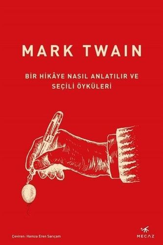 Bir Hikâye Nasil Anlatilir ve Secili Öyküleri