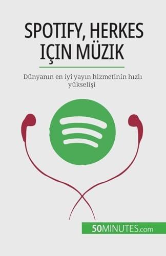 Spotify, Herkes için Müzik Dünyan¿n en iyi yay¿n hizmetinin h¿zl¿ yükseli¿i