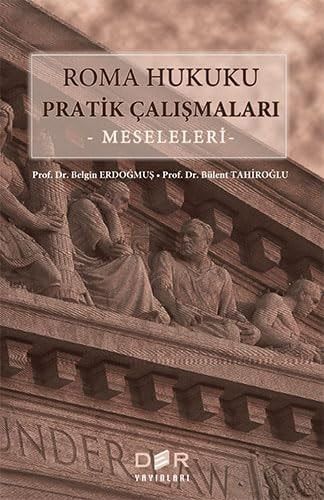 Roma Hukuku Pratik Calismalari - Meseleleri