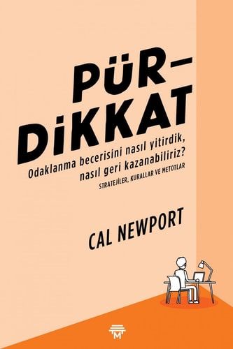 Pürdikkat Odaklanma Becerisini Nasıl Yitirdik, Nasıl Geri Kazanabiliriz