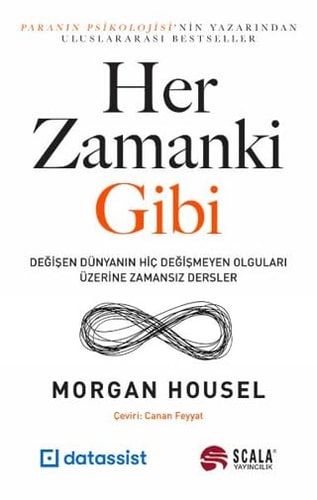 Her Zamanki Gibi Degisen Dünyanin Hic Degismeyen Olgulari Üzerine Zamansiz Dersler
