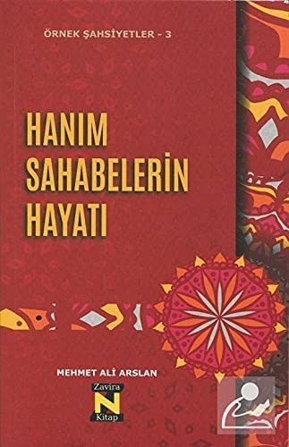 Örnek Sahsiyetler - 3 Hanim Sahabelerin Hayati