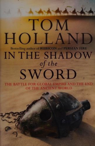 In the Shadow of the Sword The Birth of Islam and the Rise of the Global Arab Empire