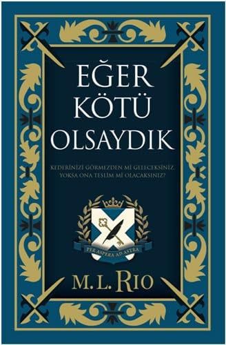 Eğer Kötü Olsaydık