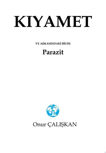 KIYAMET ve ARKASINDAKİ BİLİM Parazit