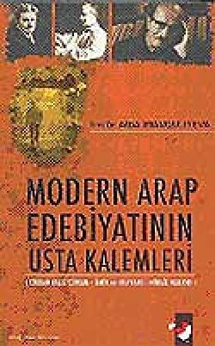 Modern Arap edebiyatının usta kalemleri (Cibran Halil Cibran - Emin er-Reyhani - Mihail Nuayme)