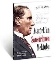 Atatürk'ün Sansürlenen Mektubu