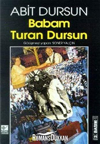 Babam Turan Dursun (Turkish Edition)
