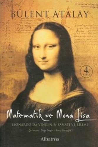Matematik ve Mona Lisa Leonardo da Vinci'nin sanatı ve bilimi