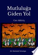 Mutluluğa Giden Yol