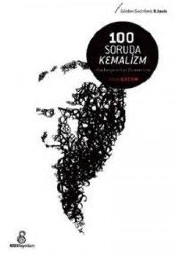 100 soruda Kemalizm -başlangıcından günümüze