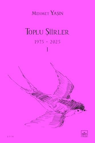 Toplu Şiirler I
