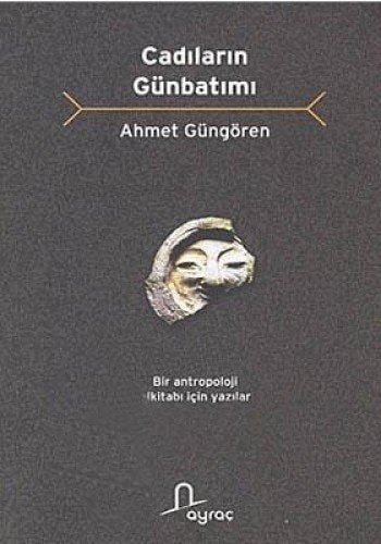 Cadıların günbatımı bir antropoloji elkitabı için yazılar