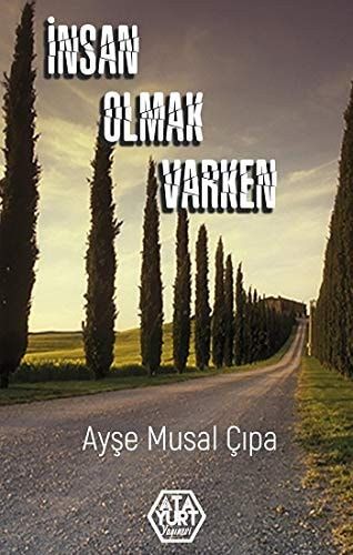 Insan Olmak Varken