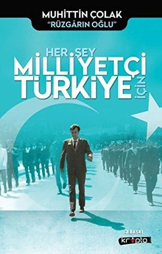 Her Sey Milliyetci Türkiye Icin Namidiger Rüzgarin Oglu...