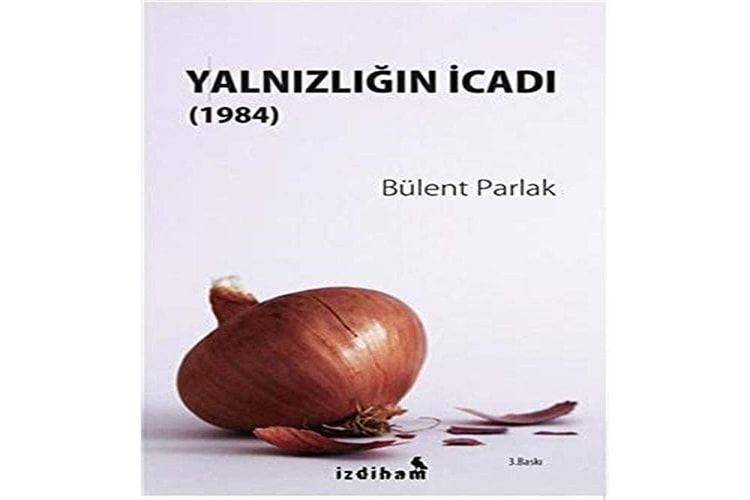 Yalnizlığın icadı (1984)