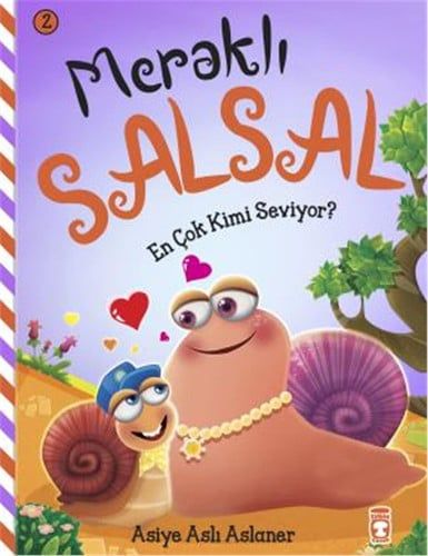 Salyangoz Salsal 2 - En Çok Kimi Seviyor?