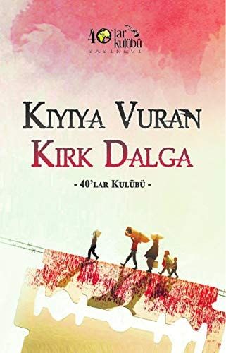 Kiyiya Vuran Kirk Dalga