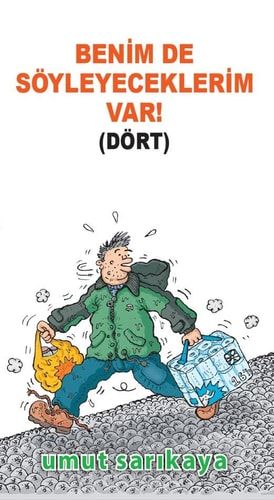 Benim de Söyleyeceklerim Var! (Dört)