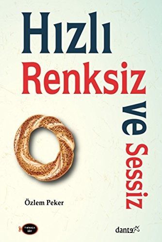 Hizli, Renksiz ve Sessiz