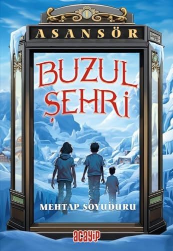 Asansör - Buzul Sehri