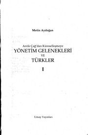 Antik Çağdan Küreselleşmeye Yönetim Gelenekleri ve Türkler