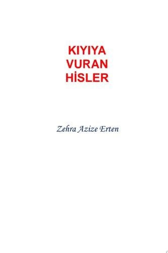 KIYIYA VURAN HİSLER