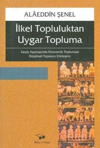 İlkel Topluluktan Uygar Topluma