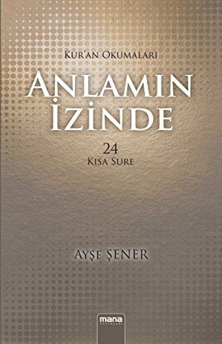 Anlamin Izinde Kuran Okumalari