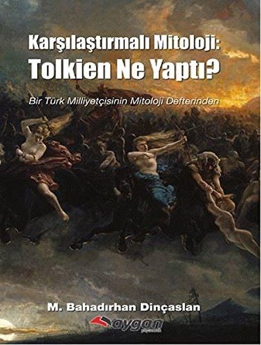 Karşılaştırmalı mitoloji Tolkien ne yaptı?