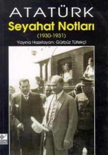 Atatürk: Seyahat notları, 1930-1931