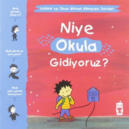 Niye Okula Gidiyoruz? – Yaman ve Onun Bitmek Bilmeyen Soruları