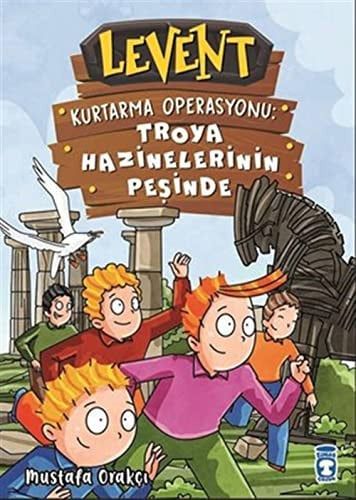Troya Hazinelerinin Peşinde Levent Kurtarma Operasyonu