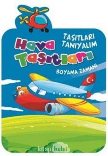 Taşıtları Tanıyalım - Hava Taşıtları
