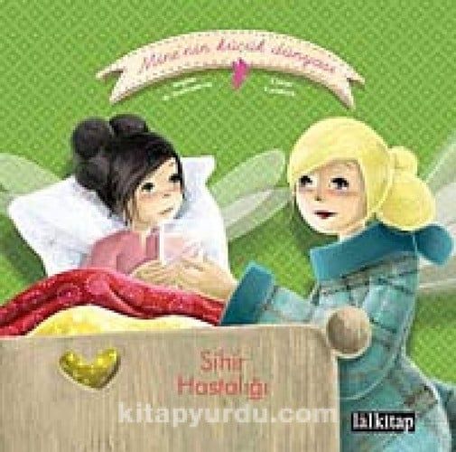 Minenin Kücük Dünyasi Sihir Hastaligi