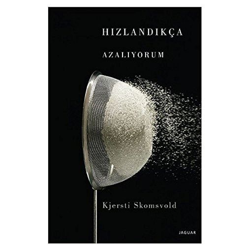 Hızlandıkça Azalıyorum