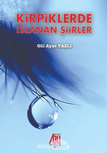 Kirpiklerde Islanan Siirler