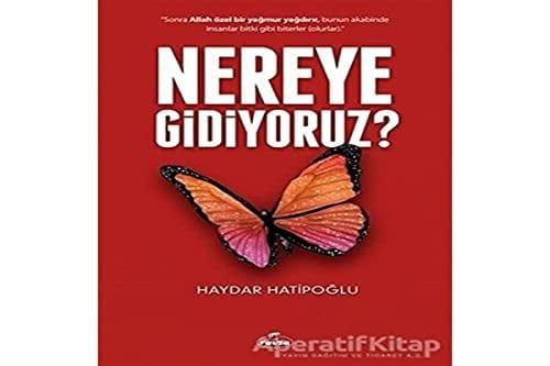 Nereye Gidiyoruz ?