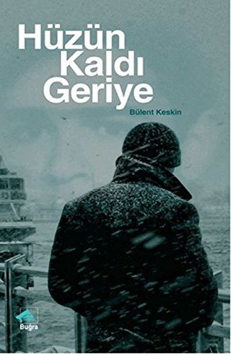 Hüzün Kaldi Geriye