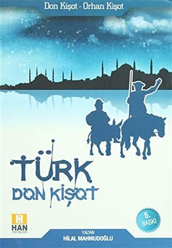 Türk Don Kişot Don Kişot Orhan Kişot