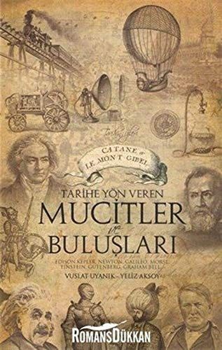 Tarihe Yön Veren Mucitler ve Buluşları