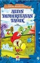 Altin Yumurtlayan Tavuk Erdemli Masallar Serisi 9