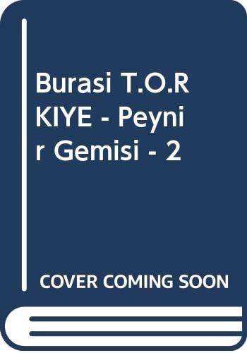 Burasi T.O.RKIYE - Peynir Gemisi - 2