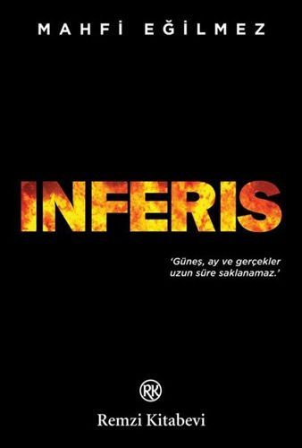 İnferis - Güneş, Ay ve Gerçekler Uzun Süre Saklanamaz.