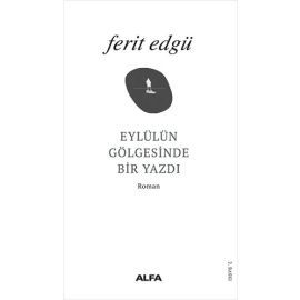 Eylül’ün Gölgesinde Bir Yazdı