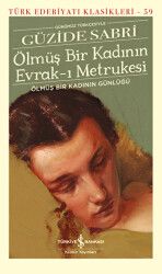 Ölmüş Bir Kadının Evrak-ı Metrukesi Şömizli