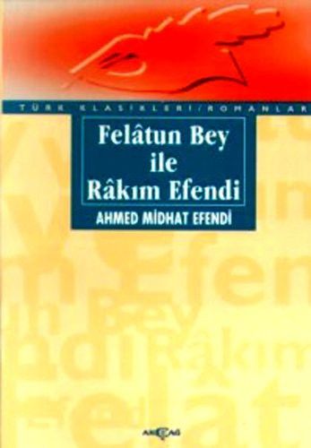 Felatun Bey ve Rakım Efendi