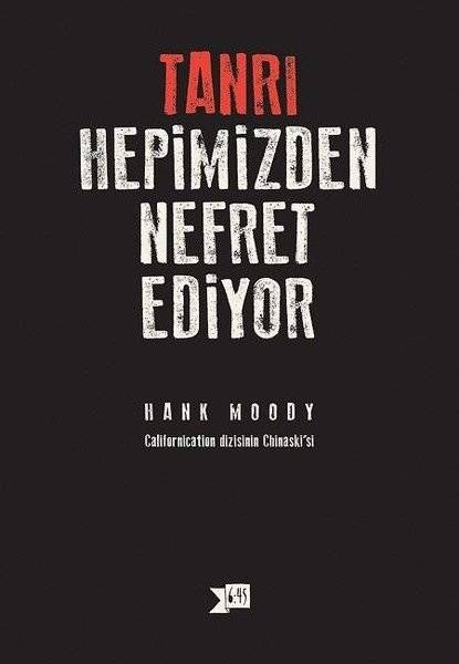Tanrı hepimizden nefret ediyor
