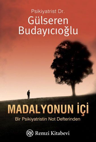 Madalyonun İçi Bir Psikiyatrın Not Defterinden