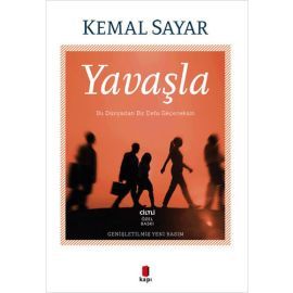 Yavaşla - Bu Dünyadan Bir Defa Geçeceksin